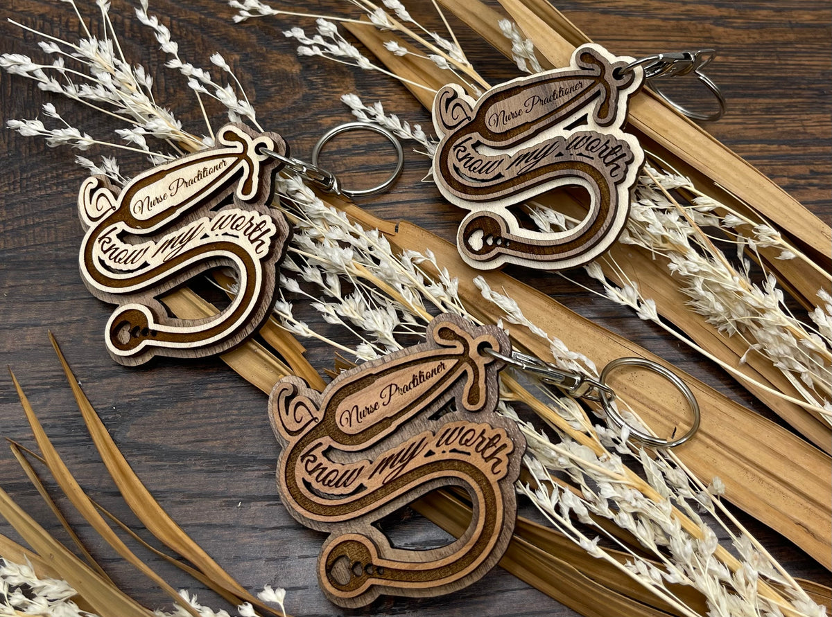 Laser Engraved Wooden Stethoscope Keychain – Know Your Worth | Nurse Practitioner
